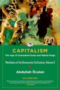 Cover: Capitalism: The Age of Unmasked Gods and Naked Kings - PM Press