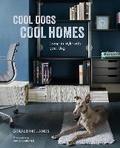 Cover: Cool Dogs, Cool Homes - CICO Books