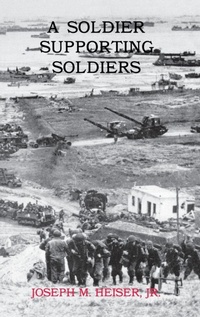 Enlarge image Cover: A Soldier Supporting Soldiers - www.Militarybookshop.Co.UK