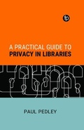 Cover: A Practical Guide to Privacy in Libraries - Facet Publishing