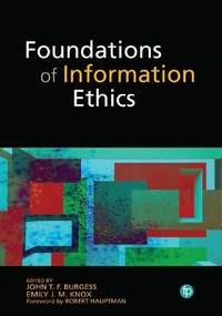 Abbildung von: Foundations of Information Ethics - Facet Publishing