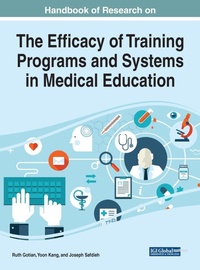 Enlarge image Cover: Handbook of Research on the Efficacy of Training Programs and Systems in Medical Education - Business Science Reference