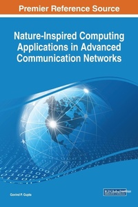 Enlarge image Cover: Nature-Inspired Computing Applications in Advanced Communication Networks - Business Science Reference