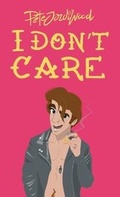 Cover: I Don't Care - Pete Jordi Wood