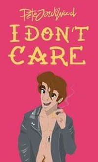 Abbildung von: I Don't Care - Pete Jordi Wood