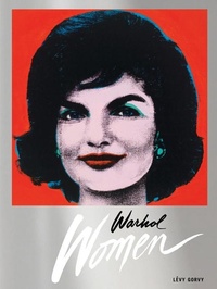 Abbildung von: Warhol Women - Levy Gorvy