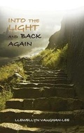 Cover: Into the Light and Back Again - Golden Sufi Center