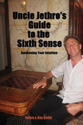 Cover: Uncle Jethro's Guide to the Sixth Sense - ReadersMagnet LLC