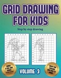 Cover: Step by step drawing (Grid drawing for kids - Volume 3) - Best Activity Books for Kids