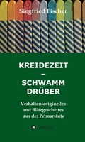 Cover: KREIDEZEIT - SCHWAMM DR&Uuml;BER - tredition