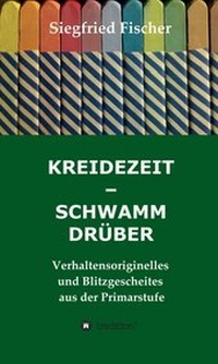 Enlarge image Cover: KREIDEZEIT - SCHWAMM DRÜBER - tredition