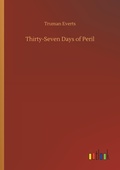 Cover: Thirty-Seven Days of Peril - Outlook Verlag