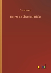 Enlarge image Cover: How to do Chemical Tricks - Outlook Verlag