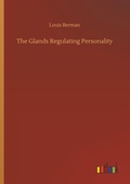 Cover: The Glands Regulating Personality - Outlook Verlag