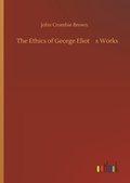 Cover: The Ethics of George Eliot's Works - Outlook Verlag