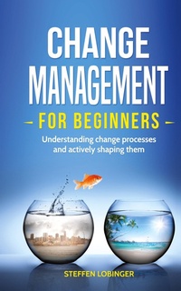 Abbildung von: Change Management for Beginners - Personal Growth Hackers