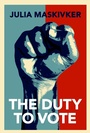 Cover: The Duty to Vote - OUP eBook
