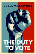 Cover: The Duty to Vote - OUP eBook