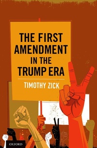Enlarge image Cover: The First Amendment in the Trump Era - OUP eBook