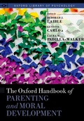 Cover: The Oxford Handbook of Parenting and Moral Development - OUP eBook