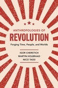 Cover: Anthropologies of Revolution - De Gruyter