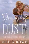 Cover: Diamond in the Dust (Elsie Creek Series, #2) - Mel A Rowe