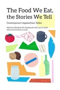 Cover: The Food We Eat, the Stories We Tell - Ohio University Press