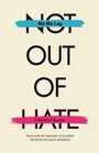Cover: Not Out of Hate - Ohio University Press