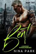 Cover: Bent (Book 2) - A Bent  Bad Boy Hitman Romance