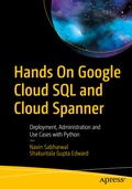 Cover: Hands On Google Cloud SQL and Cloud Spanner - APress