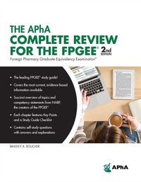 Abbildung von: The APhA Complete Review for the FPGEE, 2nd Edition (Foreign Pharmacy Graduate Equivalency Examination) - American Pharmacists Association