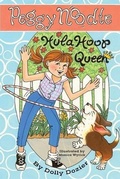 Cover: Peggy Noodle, Hula Hoop Queen - Dolly R Sickles