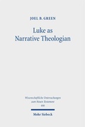 Cover: Luke as Narrative Theologian - Mohr Siebeck