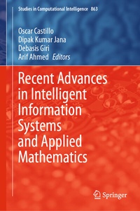 Enlarge image Cover: Recent Advances in Intelligent Information Systems and Applied Mathematics - Springer