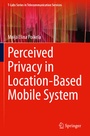 Cover: Perceived Privacy in Location-Based Mobile System - Springer