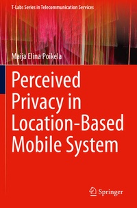 Enlarge image Cover: Perceived Privacy in Location-Based Mobile System - Springer