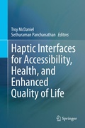 Cover: Haptic Interfaces for Accessibility, Health, and Enhanced Quality of Life - Springer