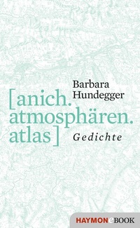 Abbildung von: [anich.atmosphären.atlas] - Haymon Verlag