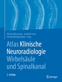 Abbildung von: Atlas Klinische Neuroradiologie Wirbelsäule und Spinalkanal - Springer