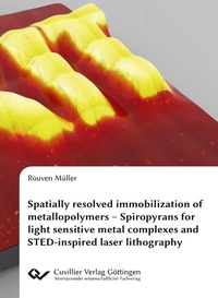 Abbildung von: Spatially resolved immobilization of metallopolymers - Cuvillier Verlag