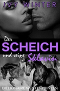 Cover: Billionaire W&uuml;stenprinzen / Der Scheich und seine Sklavin - epubli