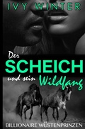 Cover: Billionaire W&uuml;stenprinzen / Der Scheich und sein Wildfang - epubli