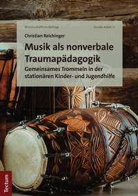 Abbildung von: Musik als nonverbale Traumapädagogik - Tectum Wissenschaftsverlag