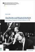 Cover: Auschwitz und Staatssicherheit - Bundesarchiv/Stasi-Unterlagen-Archiv