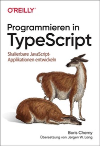 Enlarge image Cover: Programmieren in TypeScript - O'Reilly