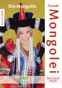 Abbildung von: Fremde Mongolei - MANA-Verlag