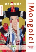 Cover: Fremde Mongolei - MANA-Verlag