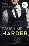Cover: Touch me harder: Ein Dark-Pleasure-Roman - Band 4 - dotbooks