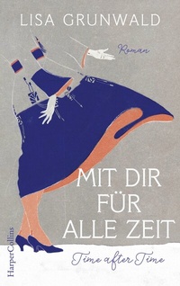 Abbildung von: Mit dir für alle Zeit - HarperCollins