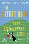 Cover: Wie Nathan Jones wieder zu tr&auml;umen lernte - HarperCollins